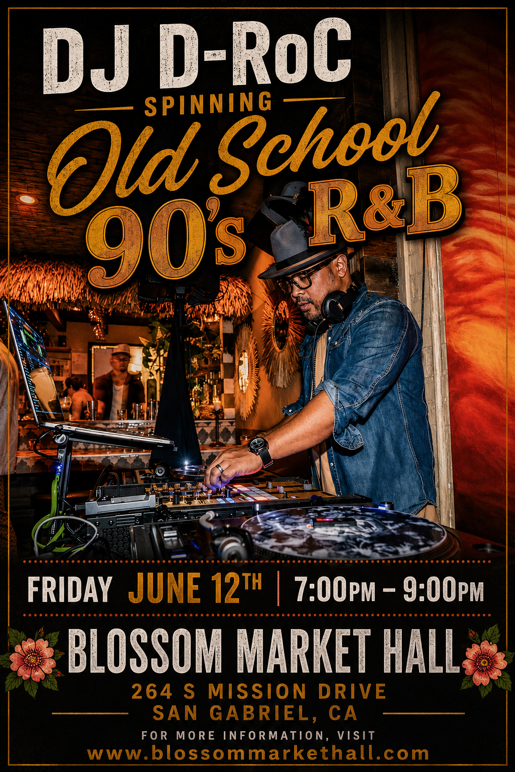 Live Entertainment - DJ D-Roc - Blossom Market Hall